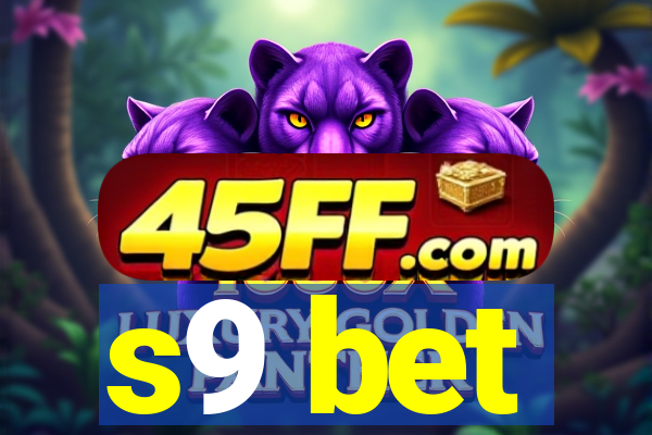 s9 bet